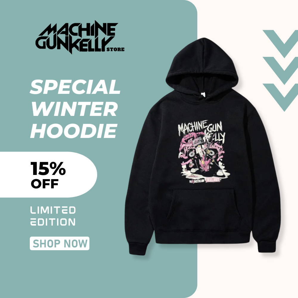 machine gun kelly hoodie - Machine Gun Kelly Store